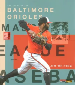 Cover art for The Story of the Baltimore Orioles