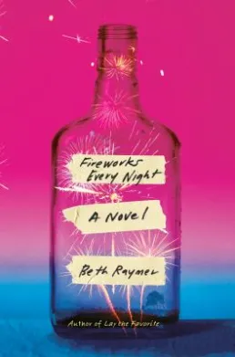 Cover art of Fireworks Every Night by Beth Raymer