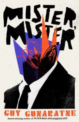 Cover art of Mister, Mister by Guy Gunaratne