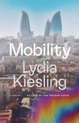 Cover art of Mobility by Lydia Kiesling
