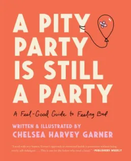 Cover art of A Pity Party is Still a Party by Chelsea Harvey Garner