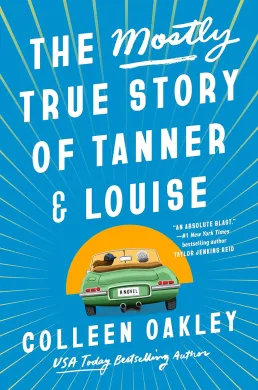 book cover of The Mostly True Story of Tanner and Louise