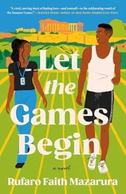 Let the Games Begin by Rufaro Faith Mazarura book cover